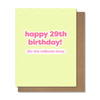 29th Bday - Birthday Card