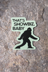 That's Showbiz, Baby Vinyl Sticker