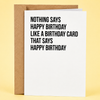 Funny Birthday Card - Birthday Card That Says Happy Birthday