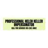 Professional Helen Keller Impersonator: Bumper Sticker