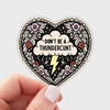 Don't Be a Thundercunt Sticker