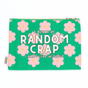 Canvas Pouch -  A Bunch Of Random Crap I Can’t Live Without