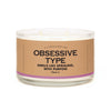 A Candle for The Obsessive Type
