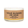 A Candle for Your Bunker or Mine