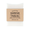 A Soap for Karens - Soap