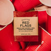 A Soap For Red Flags - Soap