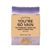 A Soap for You’re So Vain - Soap