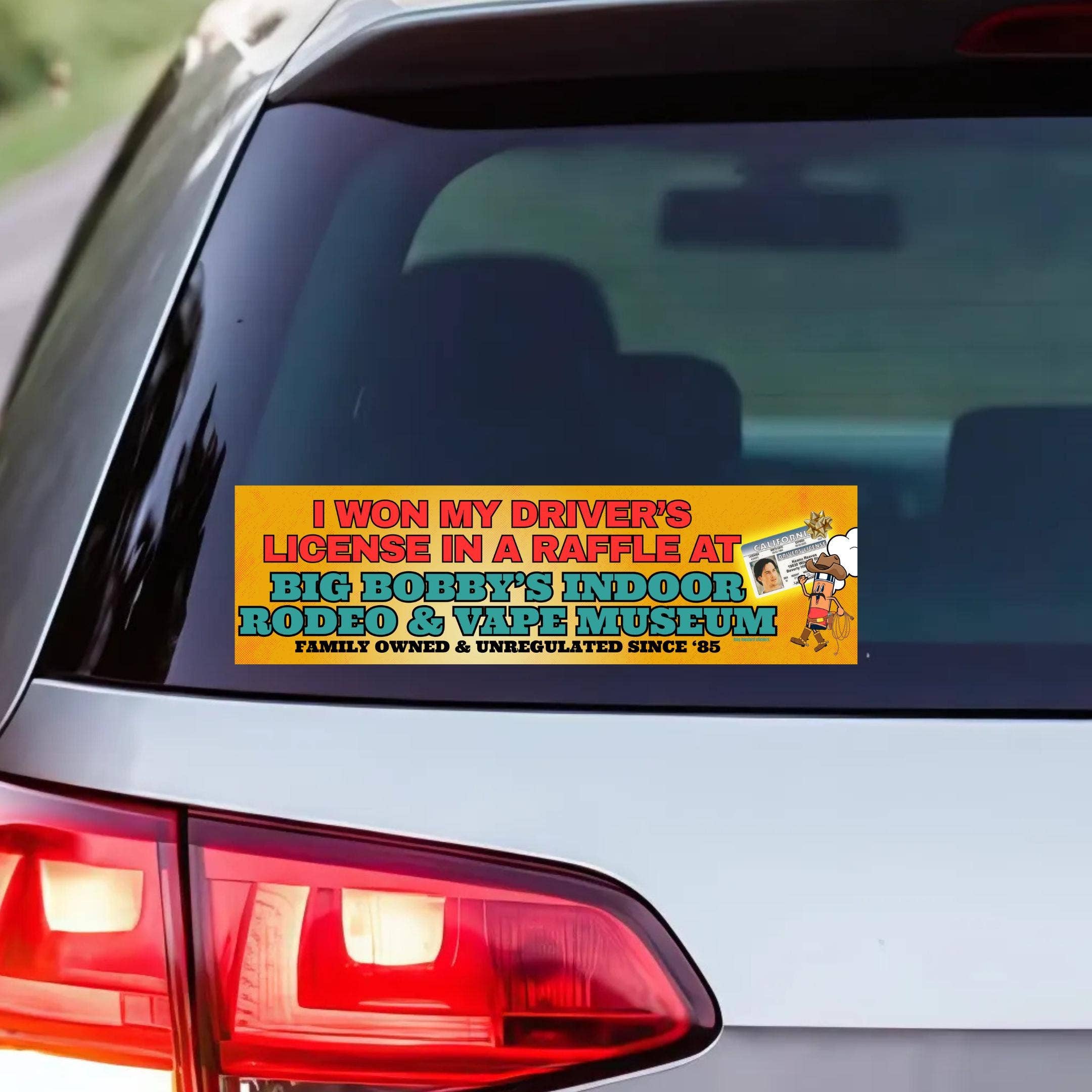 Bumper Raffle I Won My Driver's License in a Raffle at Big Bobby's Indoor Rodeo & Va ...