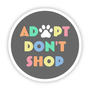 Adopt Don’t Shop Multicolor Sticker
