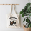 Be Patient I’m From The 1900’s Canvas Tote Bag