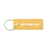 Best Mom Ever Keychain