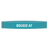 ’Bougie AF’ Awareness Band - Bracelets