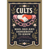Cults! Mad Bad and Dangerous to Know - Home