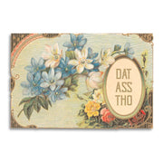 Dat Ass Tho - Funny Relationship Greeting Card