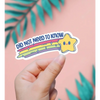 Did Not Need To Know Sticker