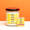 Don’t Fuck With Fire Candle and Matchbook - That’s A Match! Candle