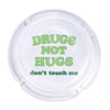 Don’t Touch Me Ashtray - Ashtray
