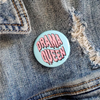Drama Queen Pinback Button - Buttons