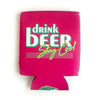 Drink Beer Stay Cool Can Cooler Koozie - Can Koozie