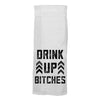 Drink Up Bitches Dish Towel - Dish Towel