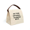 Eat Your Leftovers Canvas Lunch Bag With Strap - Lunch Box