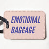 Emotional Baggage Funny Luggage Tag