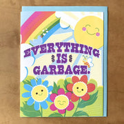 Everything Is Garbage Card - Cards