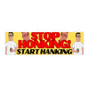 Stop Honking! Start Hanking: Bumper Sticker