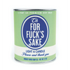For Fuck’s Sake Vintage Paint Can·dle - Vintage Paint Can•dles