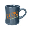 Fuck! I hate mornings Mug (funny mug novelty mug) (Copy)