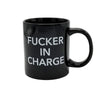 Giant 22 oz Fucker In Charge Novelty Coffee Mug