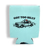 Got Too Silly Can Cooler Koozie - Can Koozie