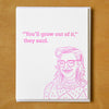 Grow Out Of It Birthday Card - Cards