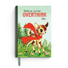 Hold On. Let Me Overthink This. - Funny Vintage Notebook