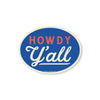Howdy Y’all Sticker - Stickers