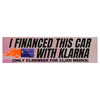 I Financed This Car with Klarna: Bumper Sticker