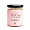 I Fucking Love You Candle - WTF Candle