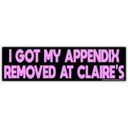 I Got My Appendix Removed at Claire’s Sticker
