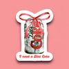 I Need a Diet Soda Sticker