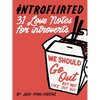 Introflirted: 31 Love Notes for Introverts - Books