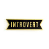 Introvert Enamel Pin - Enamel Pins