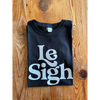 Le Sigh-unisex black tee: XS