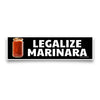 Legalize Marinara: Bumper Sticker
