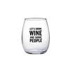 Let’s Drink and Judge People Wine Glass