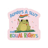 LGBTQ Equal Rights Pride Politics High Quality Vinyl Sticker
