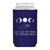 Like The Moon I Go Through Phases Full Color Can Koozie - Can Koozie