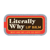 ’Literally Why’ Old School Lip Balm Tin - Lip Balm