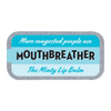 ’Mouthbreather’ Old School Lip Balm Tin - Lip Balm