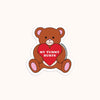 My Tummy Hurts Bear Sticker