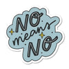 No Means No - Stickers